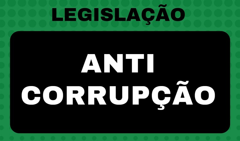 Documento reúne legislação anticorrupção elaborada em 2021