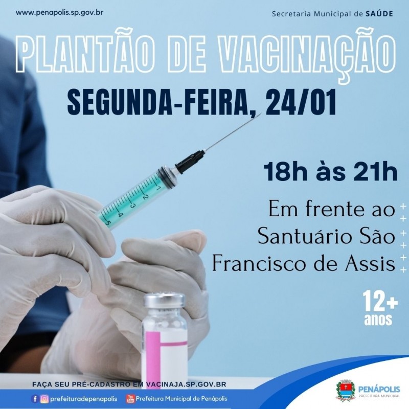 Covid-19: Penápolis realiza novo “Plantão de Vacinação” dia 24