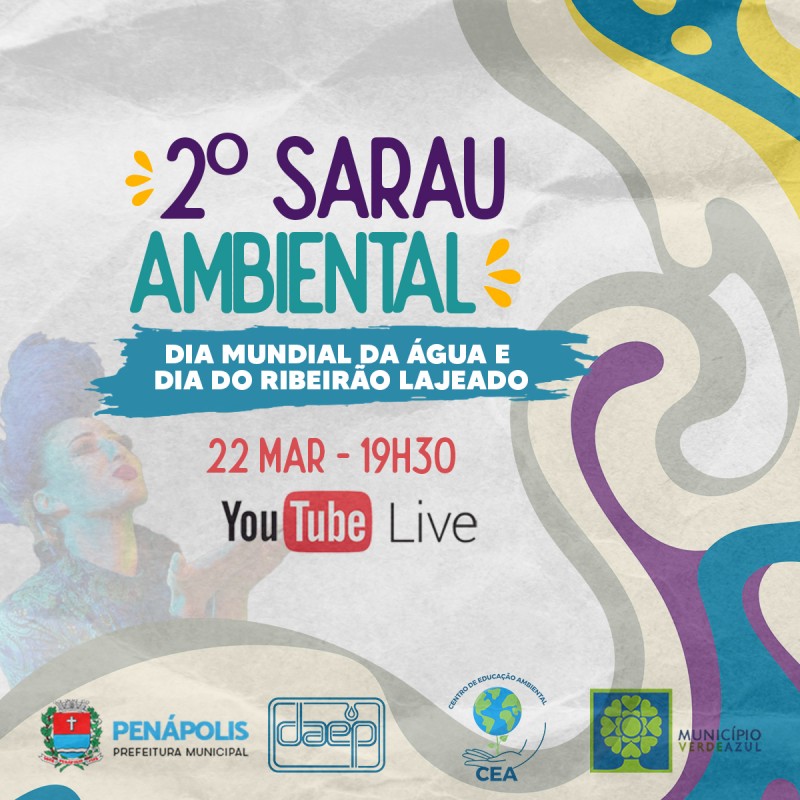 Daep realiza hoje live do 2º Sarau Ambiental