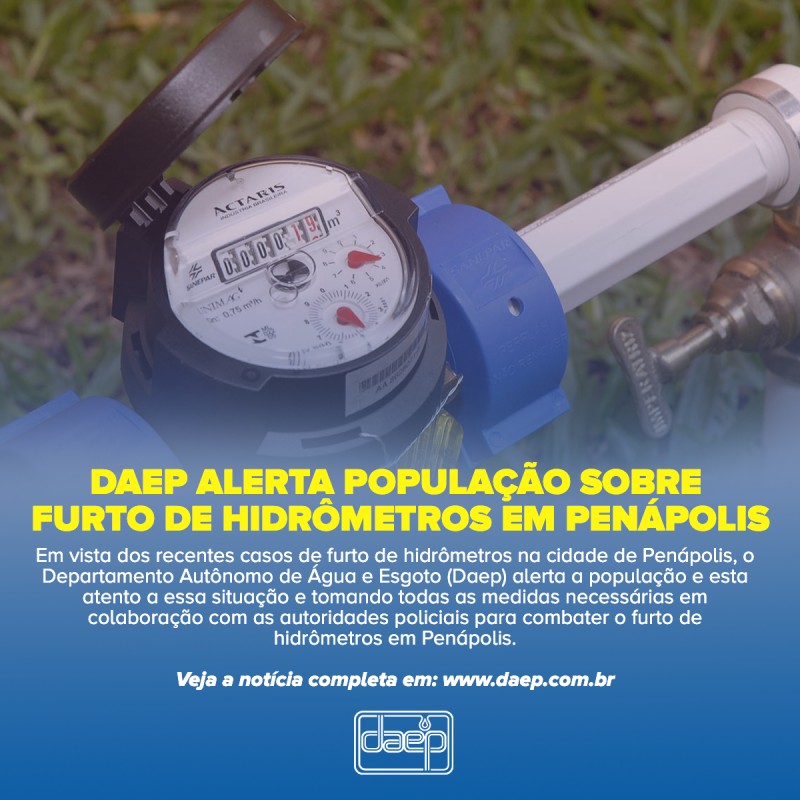 Daep alerta população sobre furto de hidrômetros