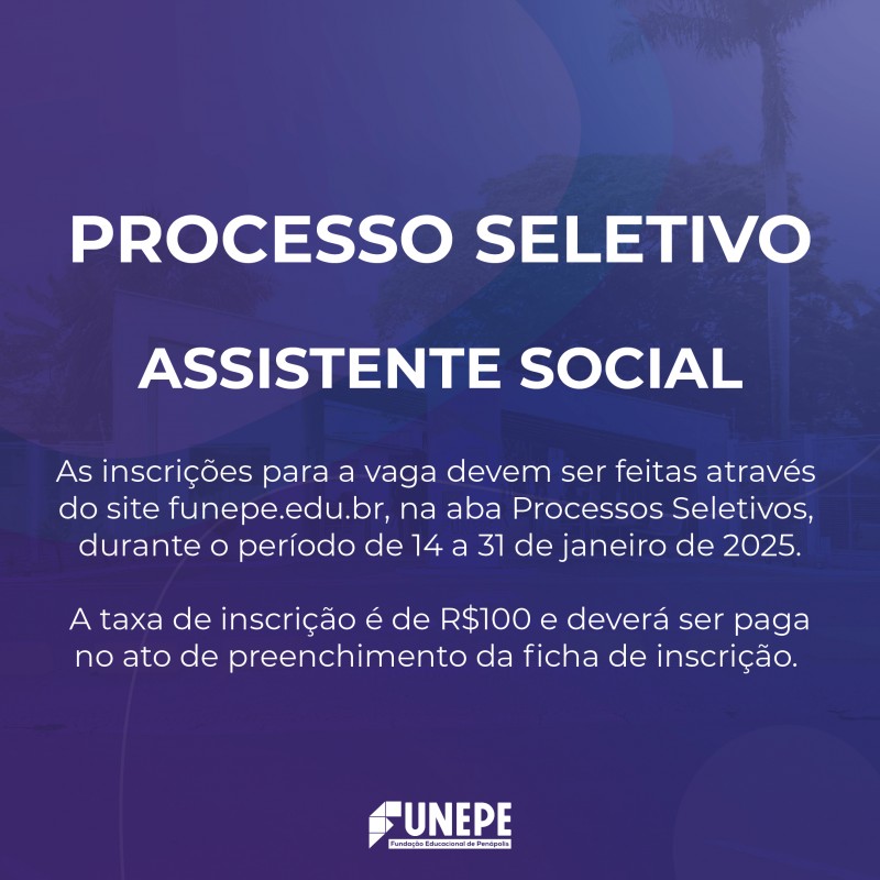 FUNEPE abre processo seletivo para cargo de Assistente Social